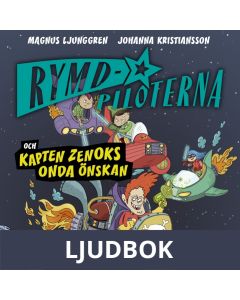 Rymdpiloterna och kapten Zenoks onda önskan, Ljudbok
