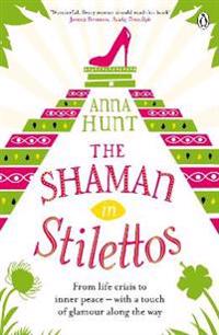 The Shaman in Stilettos