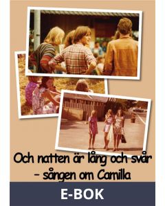 Och natten är lång och svår - Sången om Camilla, E-bok