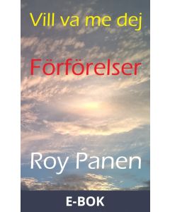 Vill va me dej : Förförelser, E-bok