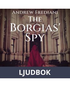 The Borgias Spy, Ljudbok