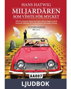 Miljardären som visste för mycket - En dubbelmemoar Del 2 av 2, Ljudbok