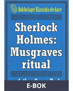 Sherlock Holmes: Äventyret med Musgraves ritual - Återutgivning av text från 1947, E-bok