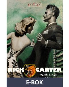 Nick Carter - With Links of Steel, E-bok