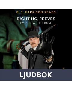 B. J. Harrison Reads Right Ho, Jeeves, Ljudbok