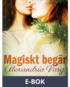 Magiskt begär - erotisk novell, E-bok