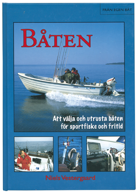 Båten - Att Välja Och Utrusta Båten För Sportfiske Och Fritid