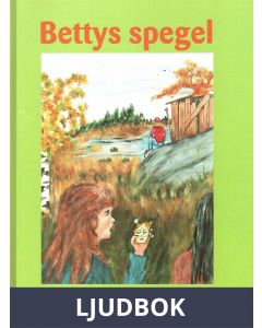 Bettys spegel, Ljudbok
