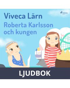 Roberta Karlsson och Kungen, Ljudbok