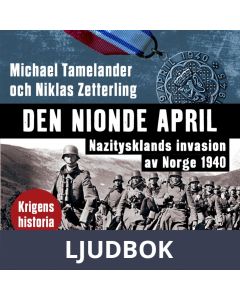 Den nionde april. Nazitysklands invasion av Norge 1940, Ljudbok