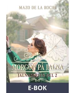 Morgon på Jalna - Jalna 2, E-bok