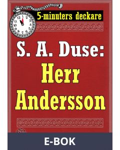 5-minuters deckare. S. A. Duse: Herr Anderson. En historia. Återutgivning av text från 1920, E-bok