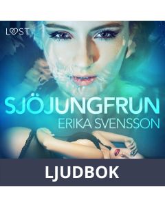 Sjöjungfrun - erotisk novell, Ljudbok
