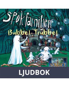 Spökfamiljen : Bubbel-Trubbel, Ljudbok