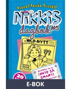 Nikkis dagbok #5: Berättelser om en (INTE SÅ SMART) Fröken Besserwisser, E-bok