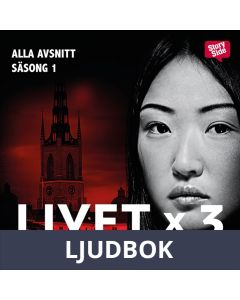 Livet x 3 - säsong 1, Ljudbok
