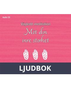 Vägledd meditation: Möt din inre storhet, Ljudbok