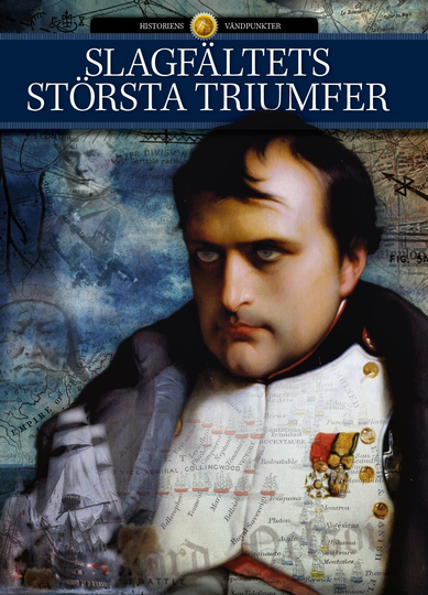 Slagfältets Största Triumfer