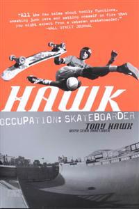 Hawk: Occupation: Skateboarder