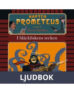 Kapten Prometeus 1: I bläckfiskens tecken, Ljudbok
