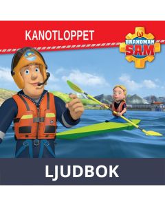 Brandman Sam - Kanotloppet, Ljudbok