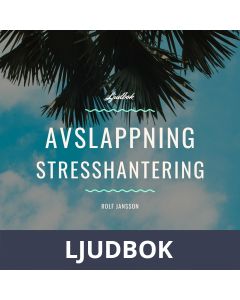 Avslappning - Stresshantering, Ljudbok