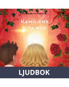 Kamiliens vita ros, Ljudbok