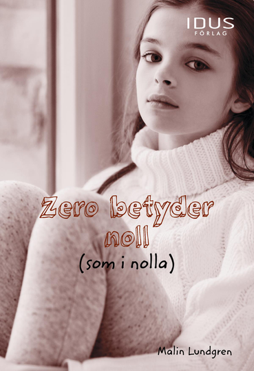Zero Betyder Noll (som I Nolla)