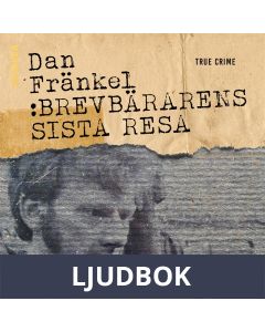 Brevbärarens sista resa, Ljudbok