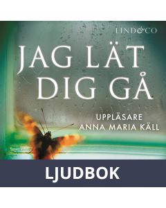 Jag lät dig gå, Ljudbok