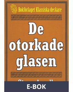 5-minuters deckare. De otorkade glasen. Återutgivning av text från 1944, E-bok