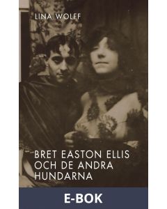 Bret Easton Ellis och de andra hundarna, E-bok