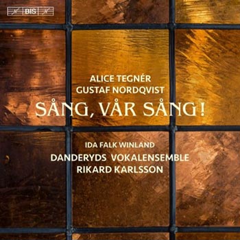 Nordqvist Gustaf / Tegner Alice: Sång, vår sång!