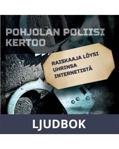 Raiskaaja löysi uhrinsa internetistä, Ljudbok
