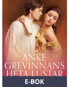 Änkegrevinnans heta lustar - erotisk novell, E-bok