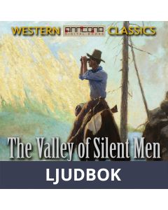 The Valley of Silent Men, Ljudbok