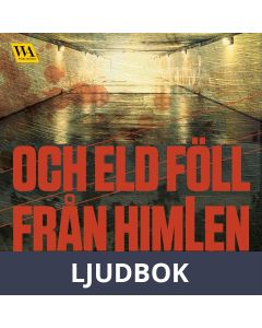 Och eld föll från himlen, Ljudbok