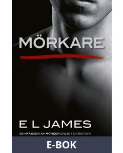 Mörkare : Femtio nyanser av mörker enligt Christian, E-bok