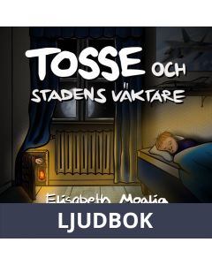 Tosse och Stadens Väktare, Ljudbok
