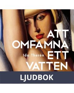 Att omfamna ett vattenfall, Ljudbok