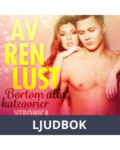 Av ren lust: Bortom alla kategorier, Ljudbok