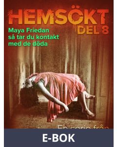 Maya Friedan - så tar du kontakt med de döda, E-bok