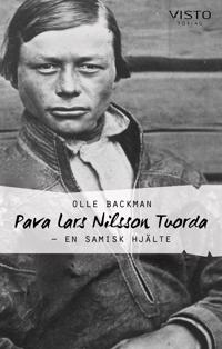 Pava Lars Nilsson Tuorda : En samisk hjälte