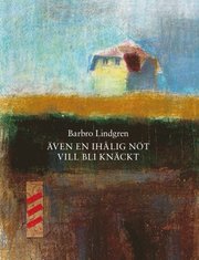 Även en ihålig nöt vill bli knäckt