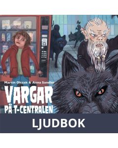 Vargar på T-centralen, Ljudbok