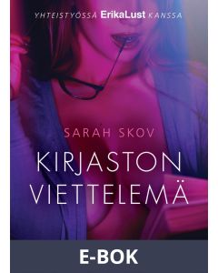 Kirjaston viettelemä - eroottinen novelli, E-bok