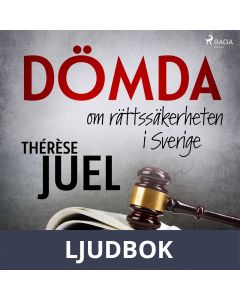 Dömda: om rättssäkerheten i Sverige, Ljudbok