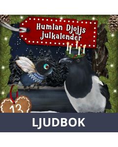 Humlan Djojjs Julkalender (Avsnitt 13), Ljudbok