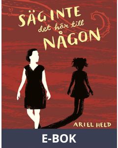 Säg inte det här till någon, E-bok