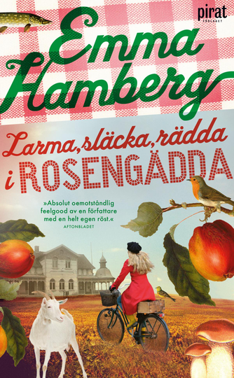 Larma, Släcka, Rädda I Rosengädda